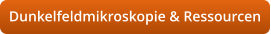 Dunkelfeldmikroskopie & Ressourcen