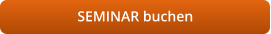 SEMINAR buchen